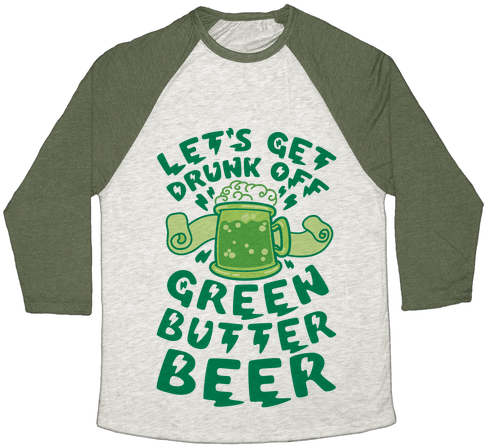 Green Butter Beer Baseball Tee - Heroes Never Die Shirt (484x484), Png Download