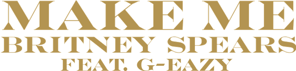 Britney Spears, Make Me Logo - Britney Make Me Logo (1000x254), Png Download