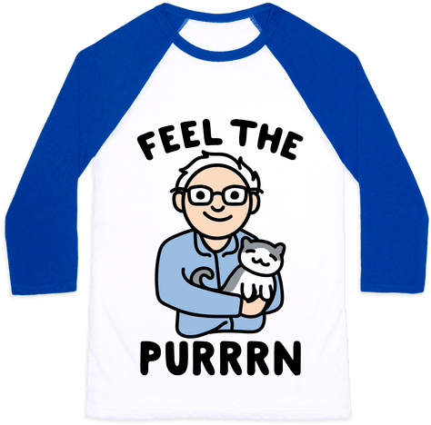 Feel The Purrrn Parody Baseball Tee - Cats And Bernie Sanders (484x484), Png Download