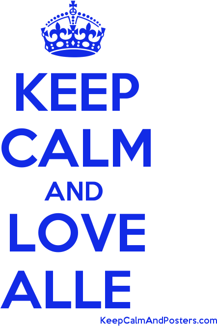 Keep Calm And Love Alle Poster - Keep Calm And Love Duterte (600x700), Png Download