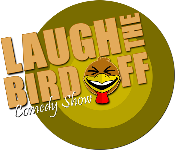 Laugh The Bird Off Comedy Show (600x600), Png Download
