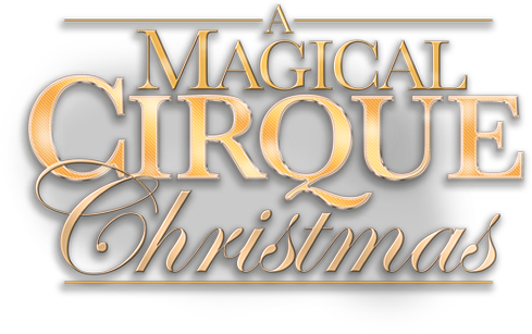 A Logo That Says A Magical Cirque Christmas - Paramount Theatre (489x307), Png Download