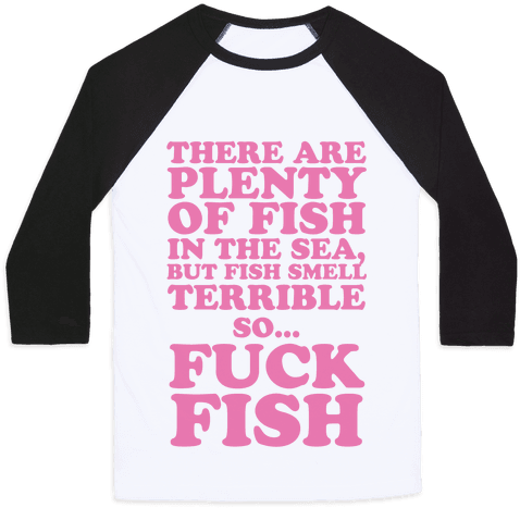 There Are Plenty Of Fish In The Sea, But Fish Smell - Watch Me Click Now Watch Me Grade Grade (484x484), Png Download