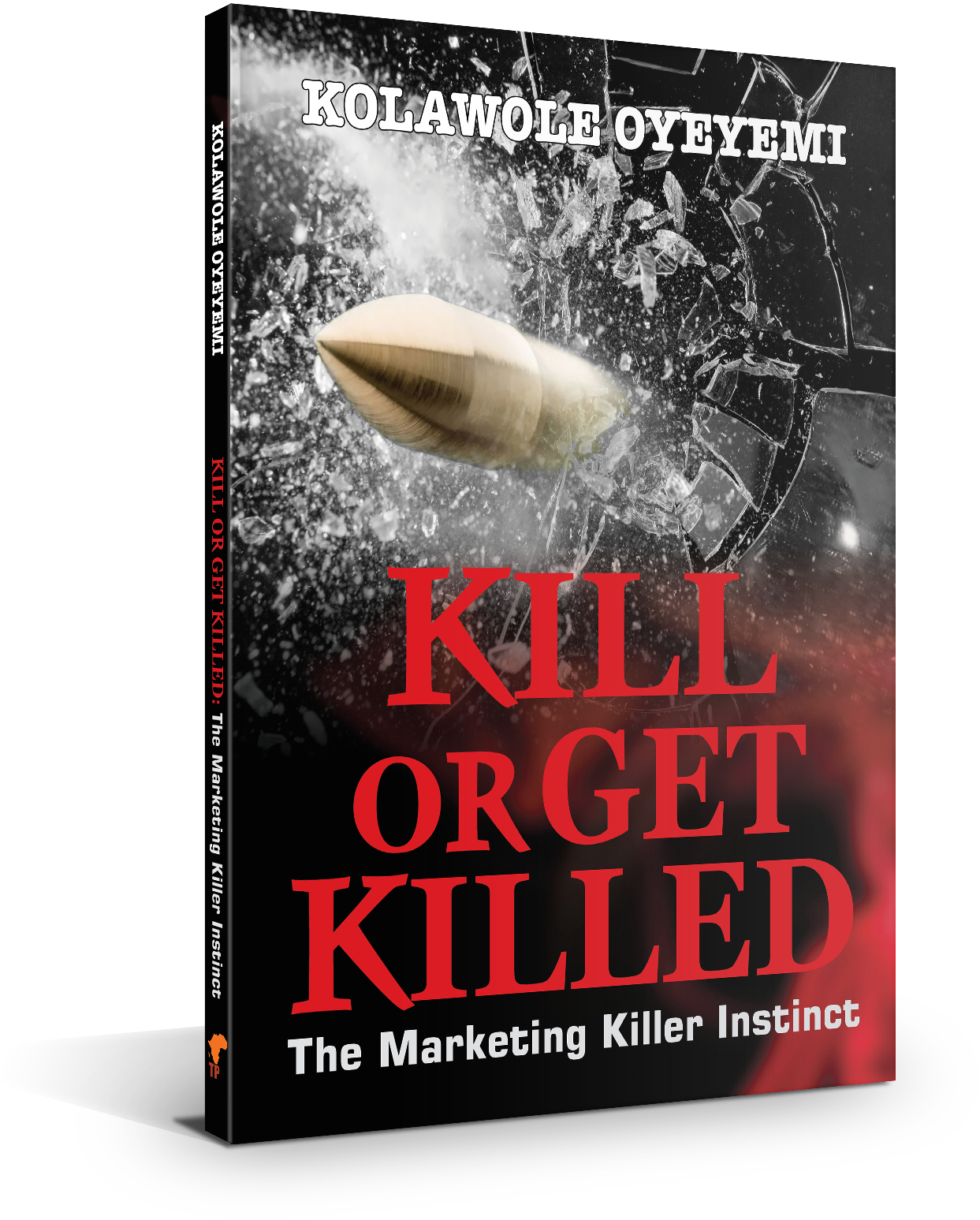The Book That Will Change The Way Africans Write, And - Kill Or Get Killed: The Marketing Killer Instinct [book] (2000x1999), Png Download