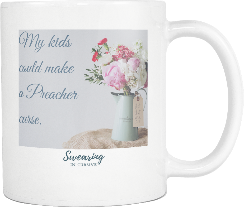 My Kids Could Make A Preacher Curse Floral Coffee Mug - Prayers For Hard Times By Becca Anderson (1024x1024), Png Download