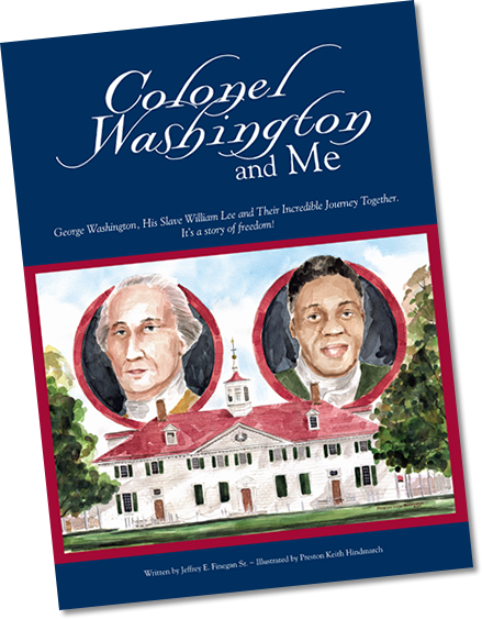 George Washington, His Slave William Lee, And Their - Colonel Washington & Me (439x563), Png Download