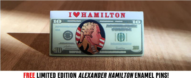 Third, If You Cannot Catch Either Of These, Come By - Alexander Hamilton: The Graphic History Of An American (800x341), Png Download