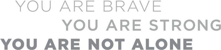 You Are Brave Strong Not Alone - Graphics (727x181), Png Download