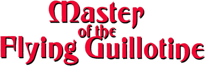 < Master Of The Flying Guillotine - Spät (701x236), Png Download