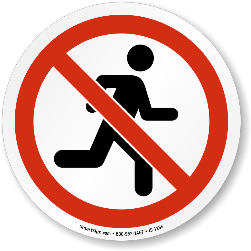 Do Not Run Iso Sign - Do Not Run Sign (800x800), Png Download
