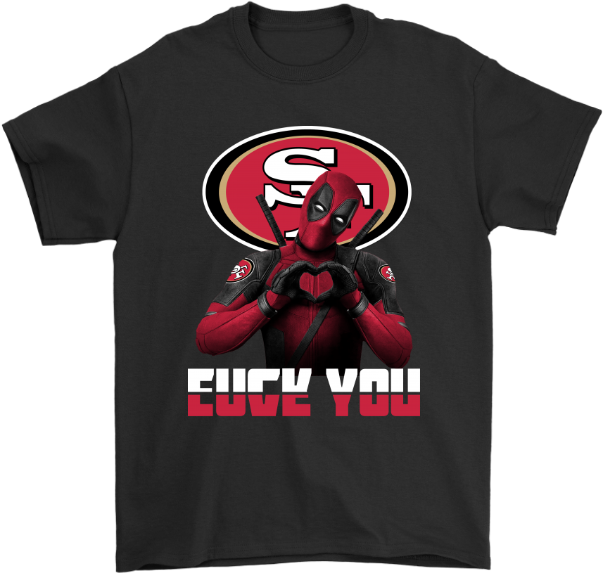 San Francisco 49ers X Deadpool Fuck You And Love You - Washington Capitals Stanley Cup Gear (1024x1024), Png Download