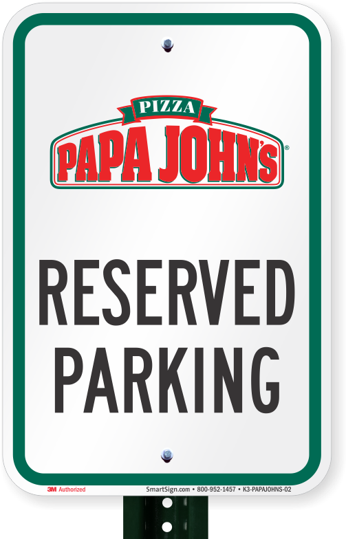Reserved Parking Sign, Papa Johns Pizza - Ceo Parking Sign (800x800), Png Download