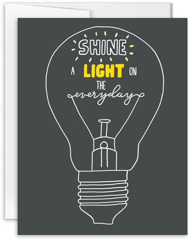 Shine A Light On The Everyday Hand Lettered Encouragement - Incandescent Light Bulb (1000x1000), Png Download