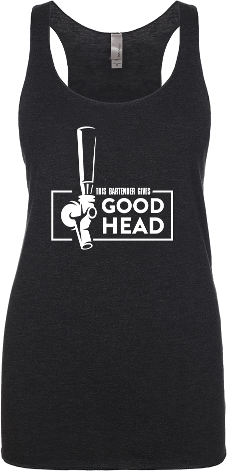 This Bartender Gives Good Head Funny Drinking Shirt - Funny Drinking Shirt (1000x1000), Png Download