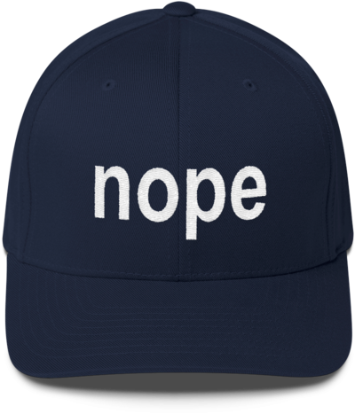 Nope - Hat - Baseball Cap (500x500), Png Download