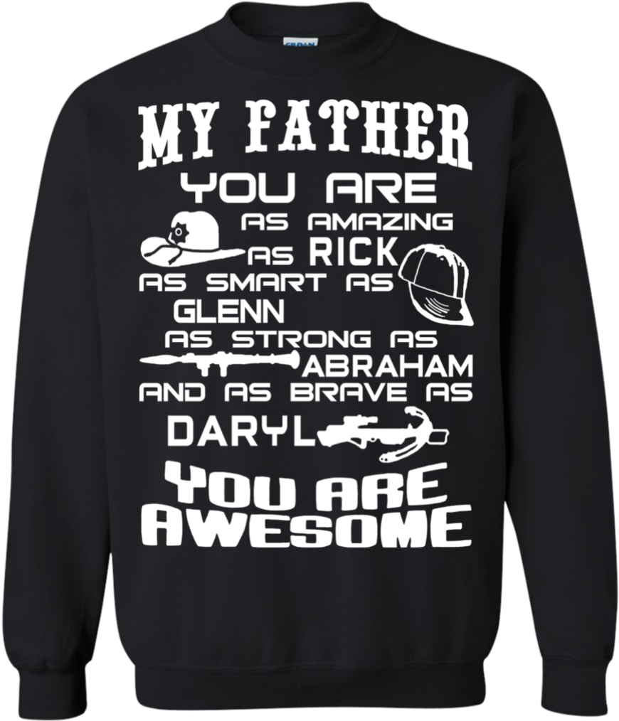 Father's Day Shirts The Walking Dead Rick Glenn Abraham - Fathers Day Gifts - Father My Father (1024x1024), Png Download