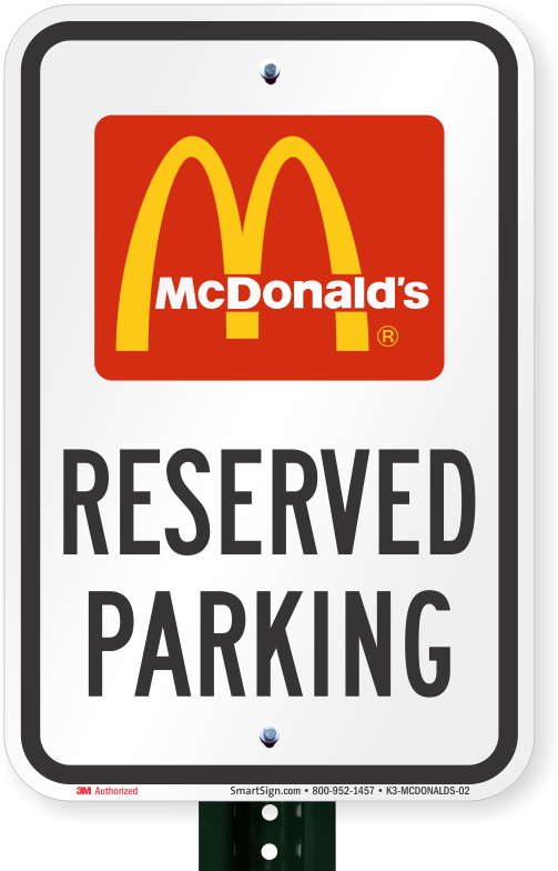 Reserved Parking Sign, Mcdonalds - Starbucks Parking Sign (800x800), Png Download
