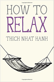 Thich Nhat Hanh How To Relax - Relax [book] (422x585), Png Download