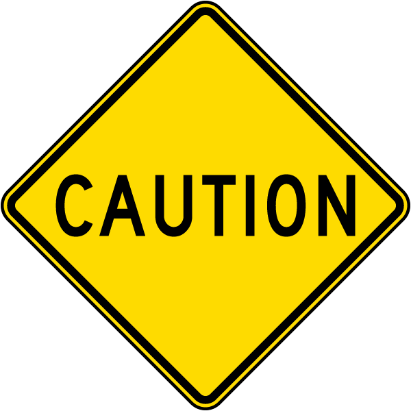 Road Caution Signs And The Rules Of The Road - Caution Sign (600x600), Png Download