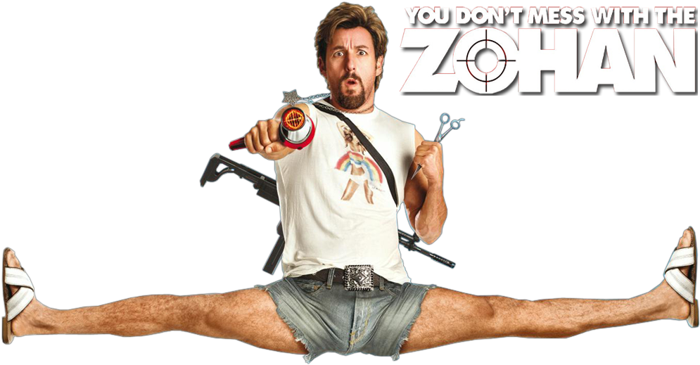 When Was The Last Time Adam Sandler Made A Great Hilarious - Don T Mess With The Zohan (1000x562), Png Download