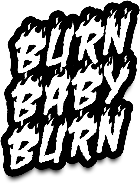 04 Burn Baby Burn (618x618), Png Download