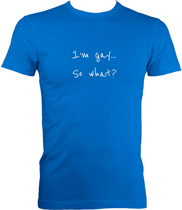I'm Gay So What - T-shirt (680x680), Png Download