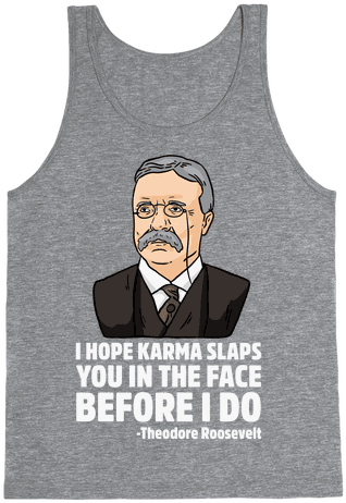 I Hope Karma Slaps You In The Face Before I Do -teddy - 10 Squats 100 Push Ups (484x484), Png Download