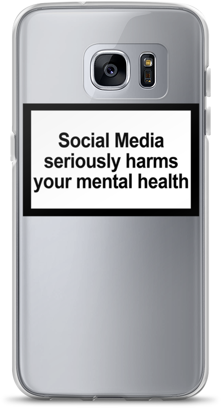 Mental Health Warning Galaxy Case - Social Media Seriously Harms Your Mental Health Phone (1000x1000), Png Download