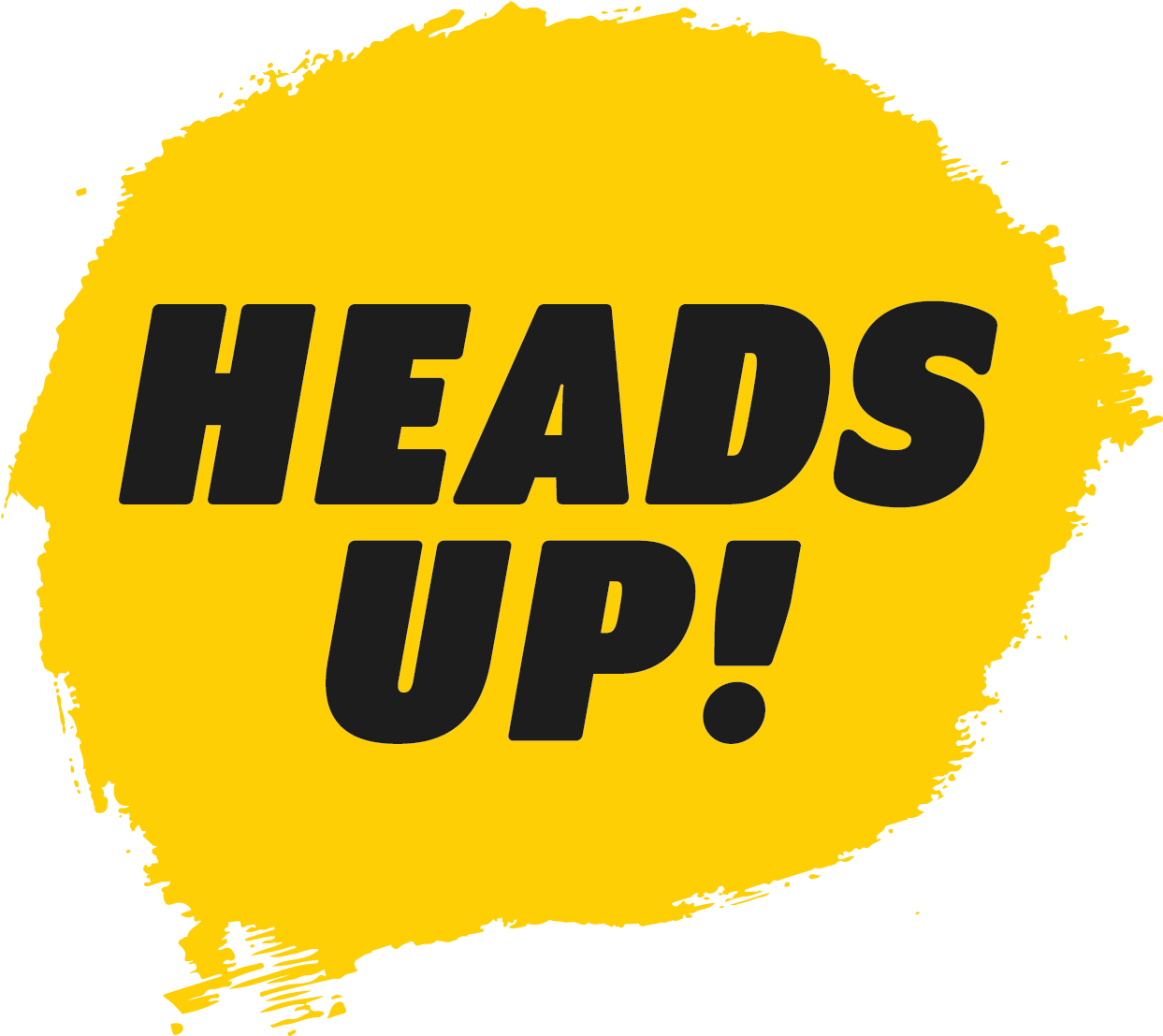 Heads Up Pedestrian Safety Week - Heads Up (1500x1223), Png Download