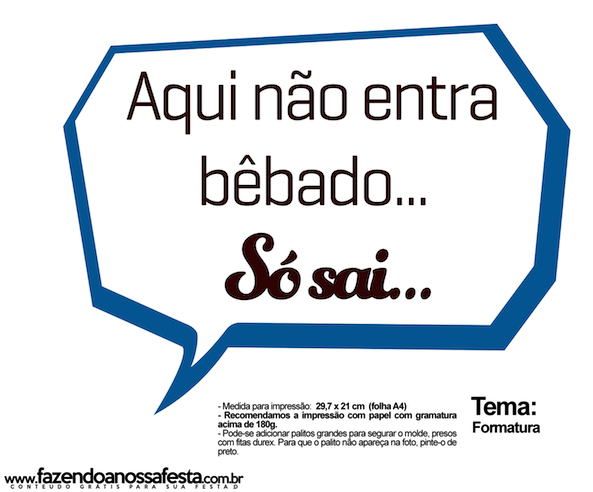 Plaquinhas Para Formatura - Plaquinha Aqui Não Entra Bêbado Só Sai (640x518), Png Download