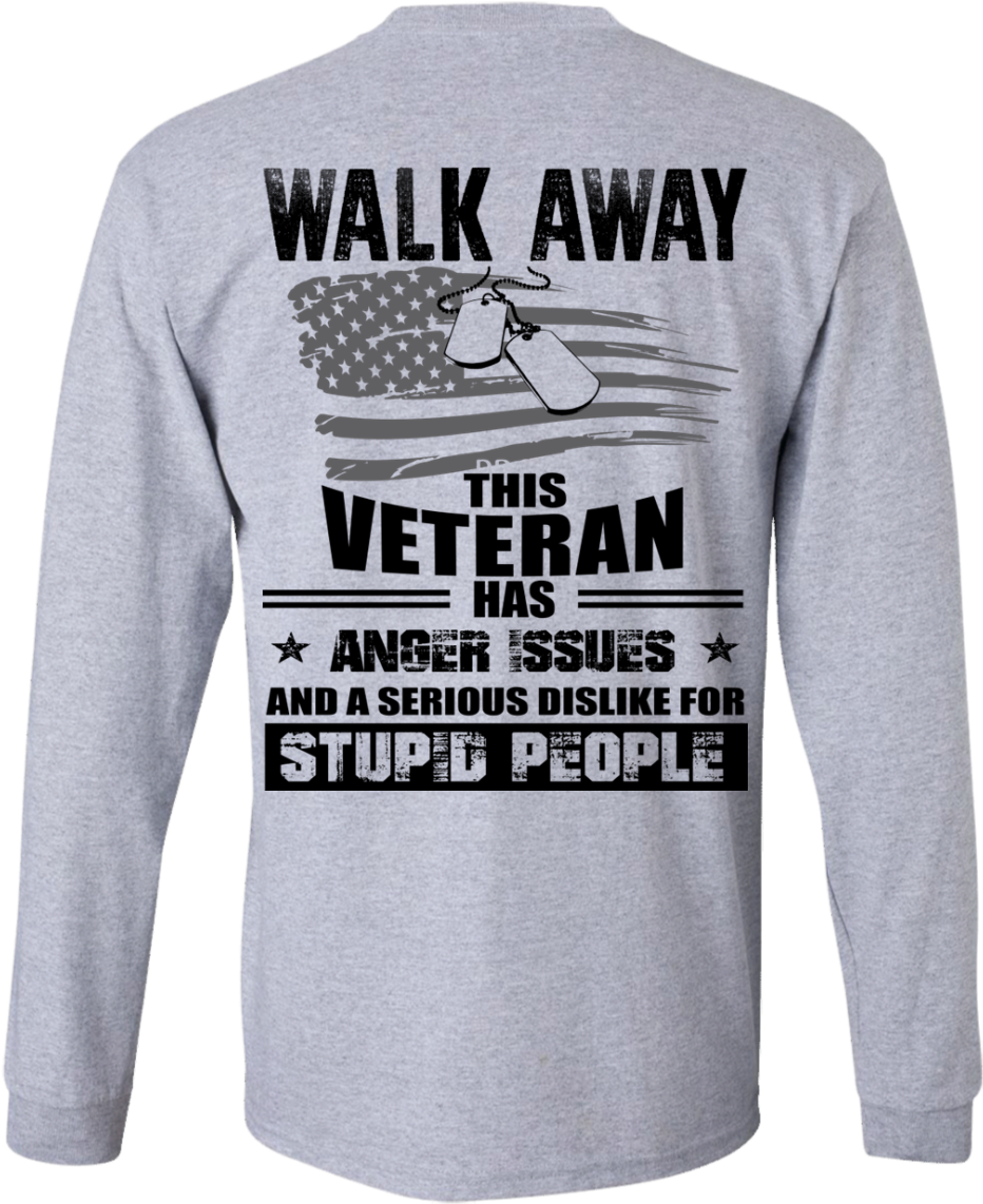 Image 1115px Walk Away This Veteran Has Anger Issuse - Walk Away This Female Veteran Has Have Anger Issues (1155x1155), Png Download