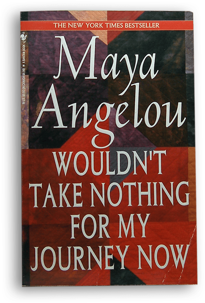 $8 - - Wouldn't Take Nothing For My By Maya Angelo (700x1000), Png Download