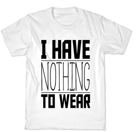 I Have Nothing To Wear Kids T-shirt - 420 Blaze It Shirt (484x484), Png Download