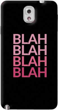 Blah Samsung Galaxy Note 3 Case - Blah Blah Blah Iphone Case (480x480), Png Download
