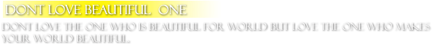 Dont Love Beautful One - Beautiful Png Text Love (800x450), Png Download