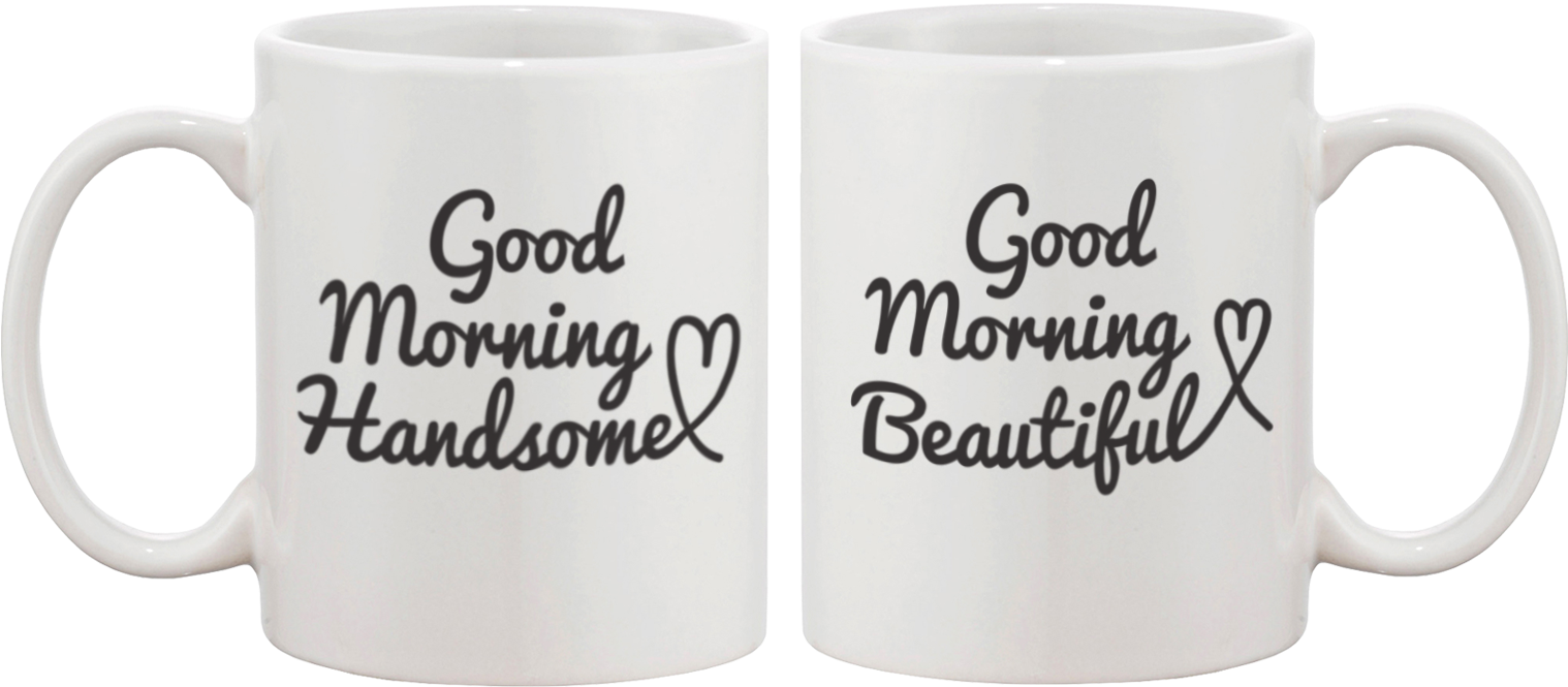 His And Her Mugs Wedding And Bridal Shower Gifts - Good Morning Handsome Mug (1550x1000), Png Download