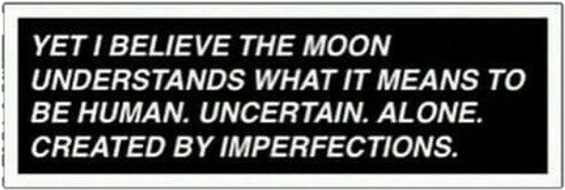Tumblr Aesthetic Black Quotes Quote - Yet I Believe The Moon Understands (1024x1024), Png Download