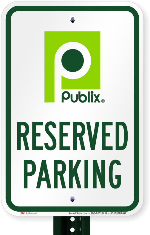 Reserved Parking Sign, Publix Supermarket - Ceo Parking Sign (800x800), Png Download