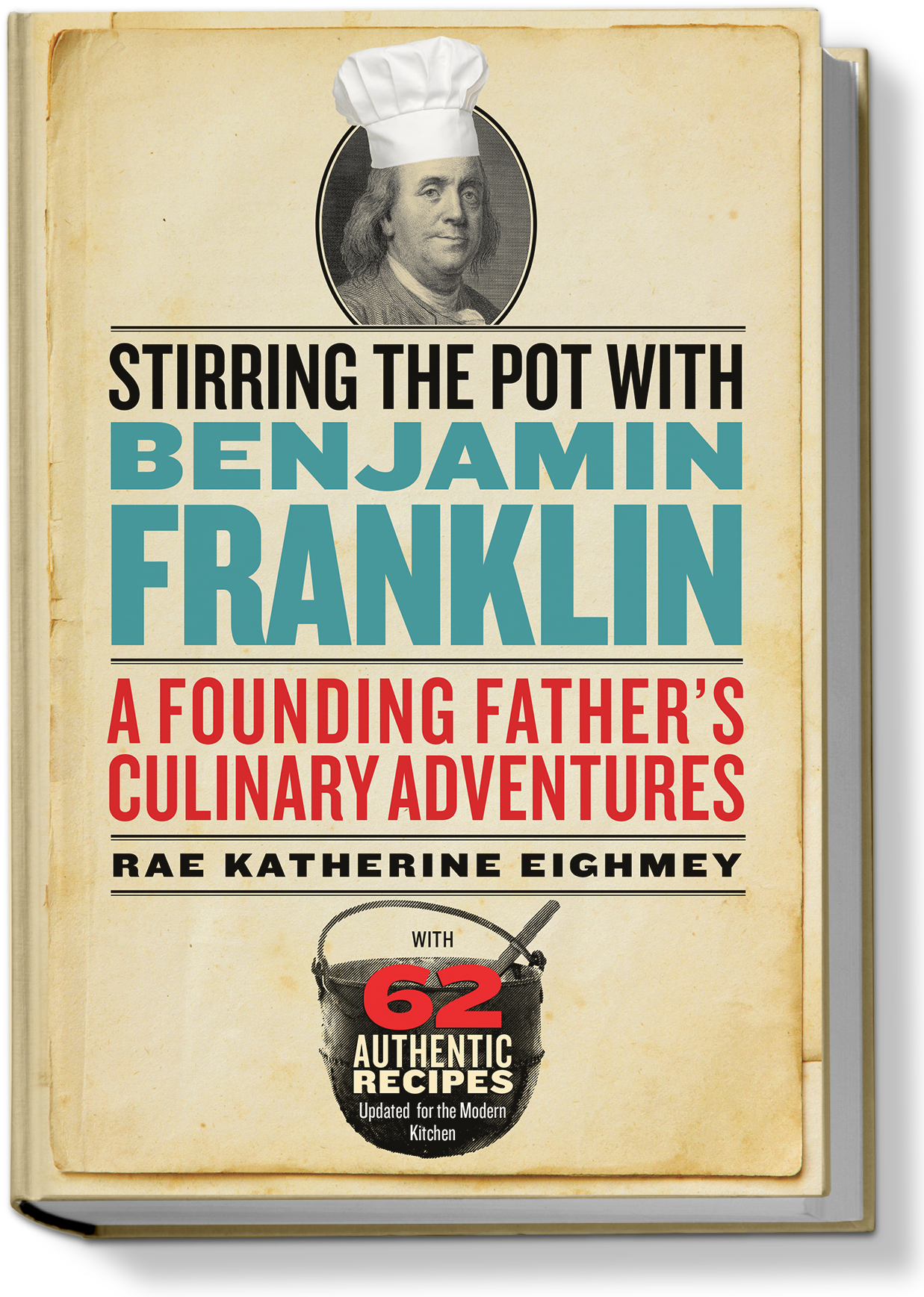 Stirring The Pot With Benjamin Franklin: A Founding (1318x1764), Png Download