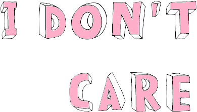 Transparent Words Tumblr App - Do I Care Png (459x270), Png Download