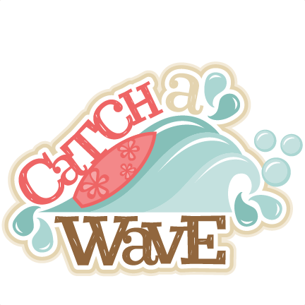 Catch A Wave Title Svg Scrapbook Cut File Cute Clipart - Catch A Wave Clipart (432x432), Png Download