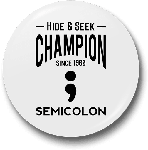 Semicolon Badge - Funny Programmer Shirts Text (528x528), Png Download