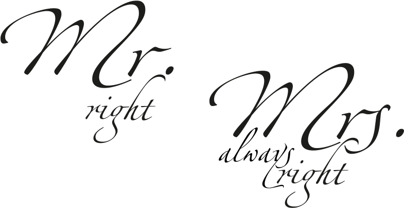 Mr Right Mrs Always Spruch - Wall Decal (800x600), Png Download