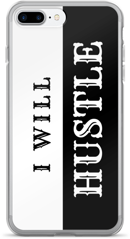 Hustle Iphone Case But First Hustle Copy Of I Can (1000x1000), Png Download
