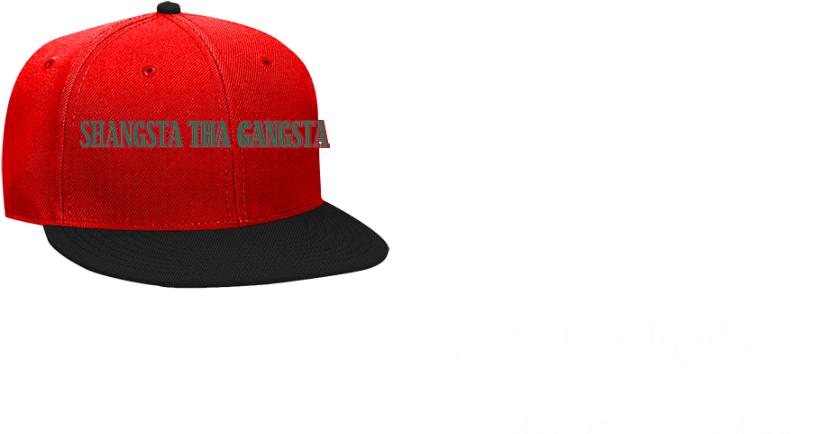 Shangsta Tha Gangsta Shangsta Tha Gangsta Shangsta - Baseball Cap (923x546), Png Download