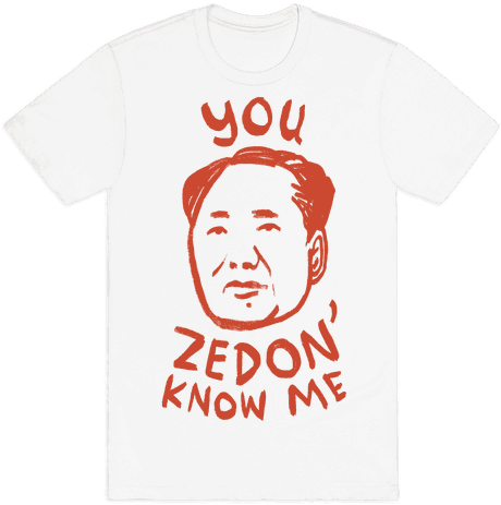 You Zedon' Know Me Mens T-shirt - Good Vibes T Shirt (484x484), Png Download