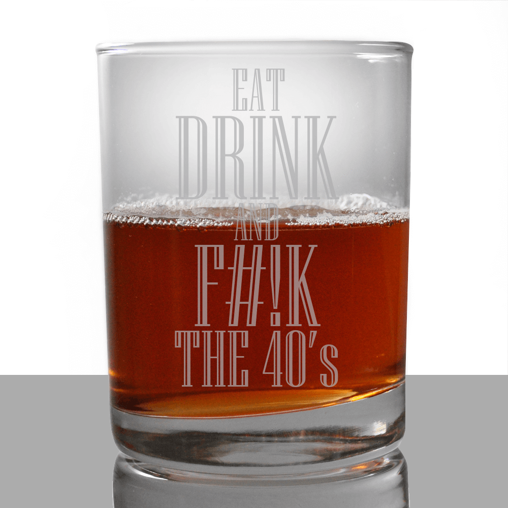 Eat Drink And Be Forty Scotch Glass - Whisky (1000x1000), Png Download