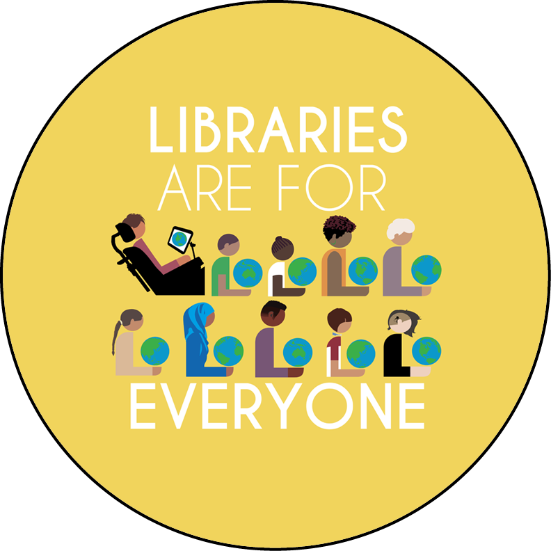 Libraries Are For Everyone Round Button Template Featuring - Libraries Are For Everyone (792x792), Png Download