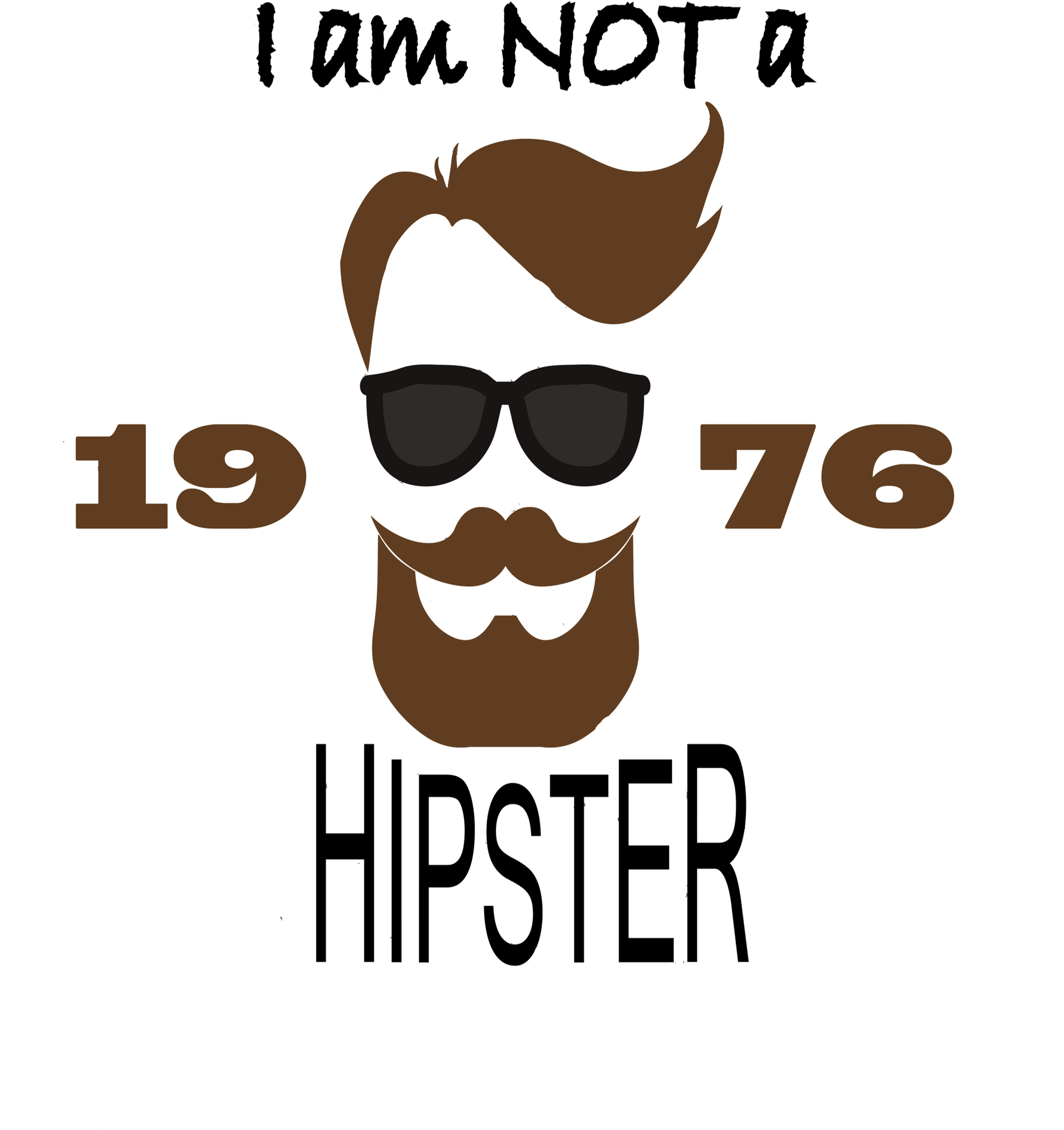 Funny T For Guys With Beards But That Are Not 1976 - Illustration (4500x5400), Png Download