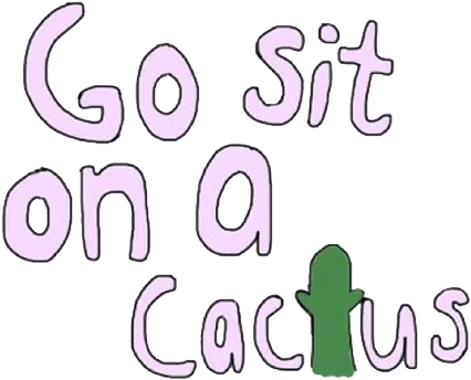 Background, Cactus, And Girl Image - Go Sit On A Cactus Transparent (500x416), Png Download